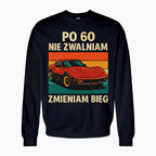 Bluza męska - Nie zwalniam